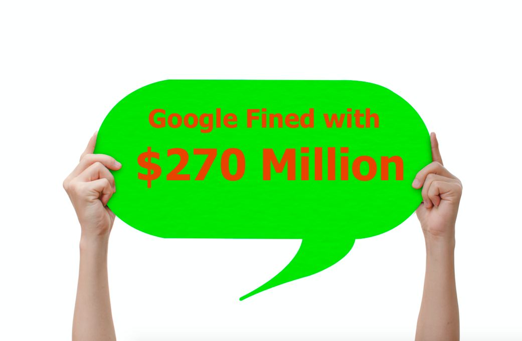 For unfair advertising practices, Google fined $270 million in France